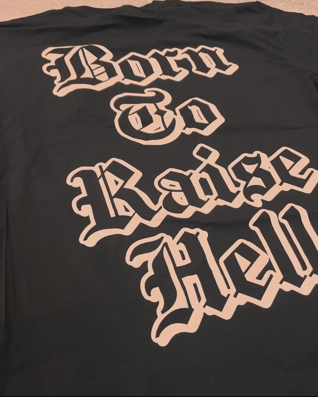 Born To Raise Hell T-Shirt